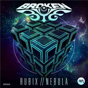 Broken Eye  - Rubix / Nebula