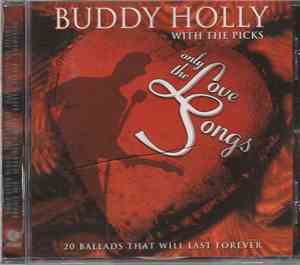 Buddy Holly, The Picks - Only The Love Songs