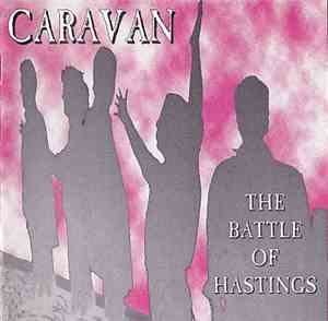 Caravan - The Battle Of Hastings