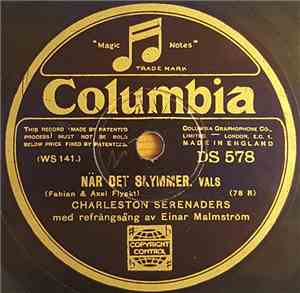 Charleston Serenaders Med Einar Malmström - När Det Skymmer / Släck Alla Ljus Och Ställ Dörren På Glänt
