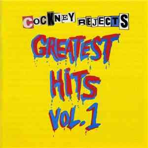 Cockney Rejects - Greatest Hits Vol. 1