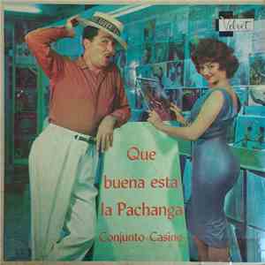 Conjunto Casino - Que Buena Esta La Pachanga