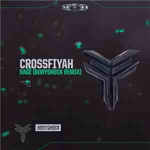 Crossfiyah - Rage (Bodyshock Remix)