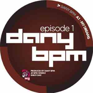 Dany Bpm - Episode 1