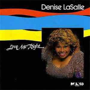 Denise LaSalle - Love Me Right