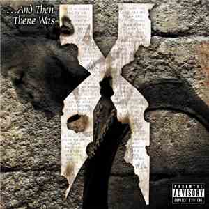 DMX - ...And Then There Was X