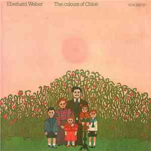Eberhard Weber - The Colours Of Chloë