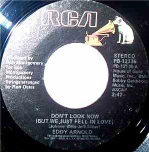 Eddy Arnold - Don't Look Now (But We Just Fell In Love)