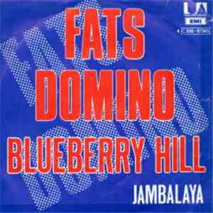 Fats Domino - Jambalaya / Blueberry Hill