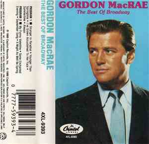 Gordon MacRae - The Best Of Broadway