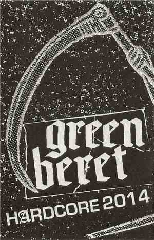 Green Beret  - Hardcore 2014
