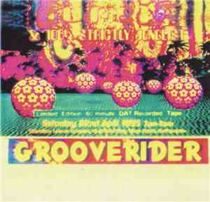 Grooverider - Pure X & 100% Strictly Junglist