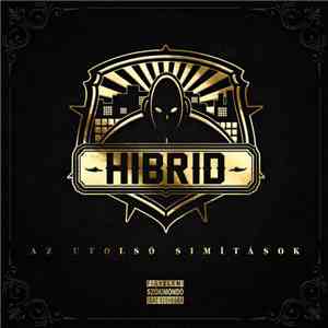 Hibrid  - Az Utolsó Simítások