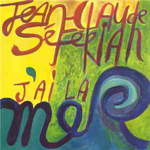 Jean-Claude Séférian - J'ai La Mer