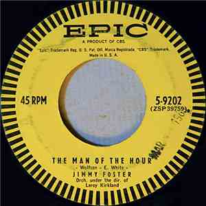 Jimmy Foster - The Man Of The Hour / The Flower Of Love
