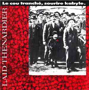 Laid Thenardier - Le Cou Tranché, Sourire Kabyle.