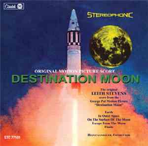 Leith Stevens - Destination Moon (Original Motion Picture Score)