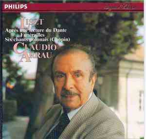 Liszt - Claudio Arrau - Après Une Lecture Du Dante  / 6 Chants Polonais De Frédéric Chopin / Funérailles