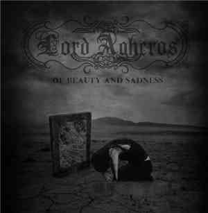 Lord Agheros - Of Beauty And Sadness