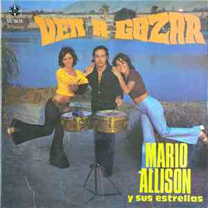 Mario Allison Y Sus Estrellas - Ven A Gozar