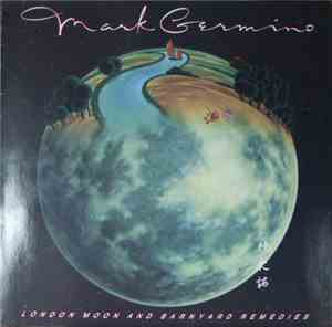 Mark Germino - London Moon And Barnyard Remedies
