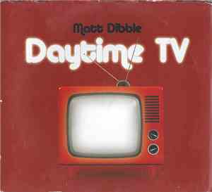 Matt Dibble - Daytime TV