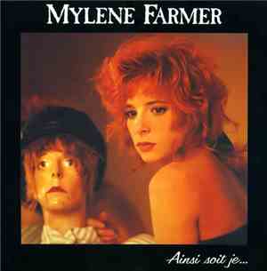 Mylène Farmer - Ainsi Soit Je...