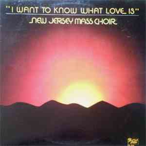 New Jersey Mass Choir - I Want To Know What Love Is