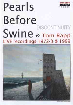 Pearls Before Swine, Tom Rapp - Discontinuity Live Recordings 1972-3 & 1999
