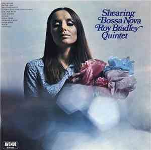 Roy Bradley Quintet - Shearing Bossa Nova