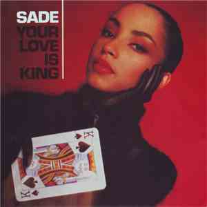 Sade - Your Love Is King