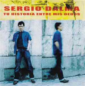 Sergio Dalma - Mi Historia Entre Tus Dedos