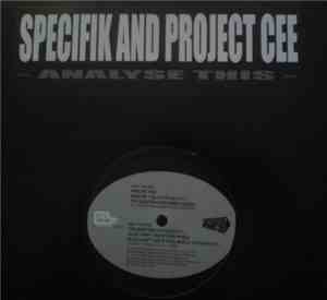Specifik And Project Cee - Analyse This