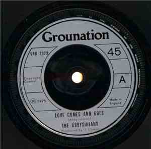 The Abbysinians - Love Comes And Goes