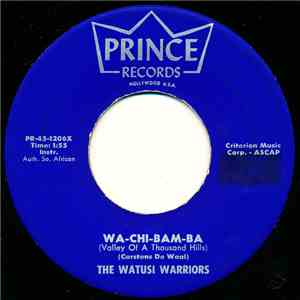The Watusi Warriors - Wa-Chi-Bam-Ba