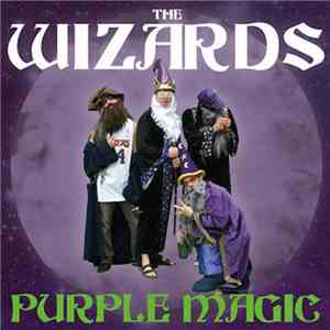 The Wizards  - Purple Magic