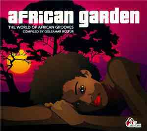 Various - African Garden: The World Of African Grooves
