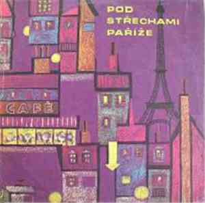 Various - Pod střechami Paříže