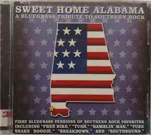 Various - Sweet Home Alabama: A Tribute To Southern Rock