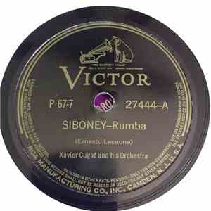 Xavier Cugat And His Orchestra - Siboney / Havana's Calling Me