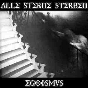 Alle Sterne Sterben - Egoismus