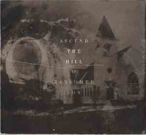 Ascend The Hill - O Ransomed Son