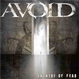 Avoid - Theatre Of Fear