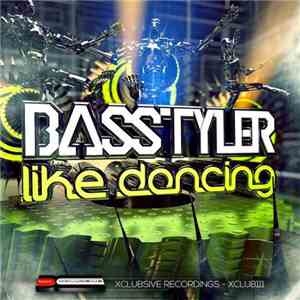 Basstyler - Like Dancing