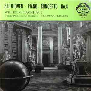 Beethoven - Wilhelm Backhaus With Vienna Philharmonic Orchestra Conducted By Clemens Krauss - Piano Concerto No.4 In G Major, Opus 58