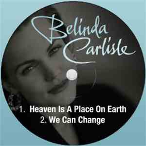 Belinda Carlisle - Heaven Is A Place On Earth