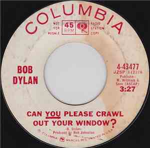 Bob Dylan - Can You Please Crawl Out Your Window?