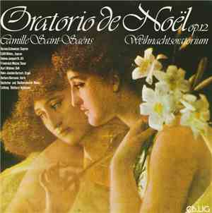 Camille Saint-Saëns - Oratio De Noël Op.12