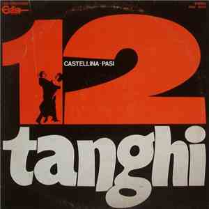 Castellina-Pasi - 12 Tanghi