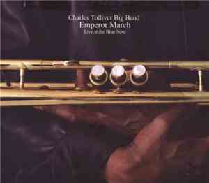 Charles Tolliver Big Band - Emperor March: Live at the Blue Note